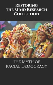 Paperback The Myth of Racial Democracy Book