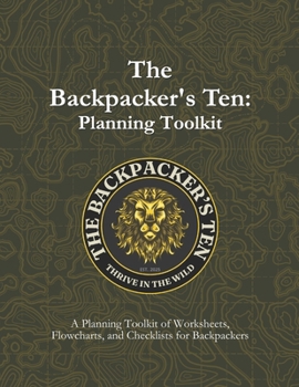 Paperback The Backpacker's Ten: Planning Toolkit Book