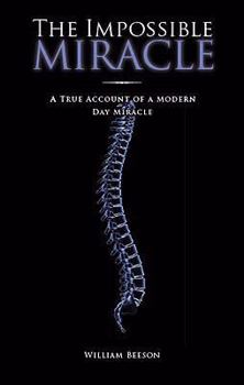 Paperback The Impossible Miracle: A True Account of a Modern Day Miracle Book