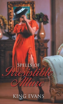 Hardcover Spells of Irresistible Allure Book