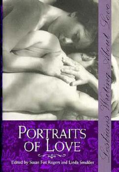 Portraits of Love: Lesbians Writings About Love (Stonewall Inn Book Series)