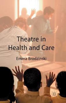 Paperback Theatre in Health and Care Book