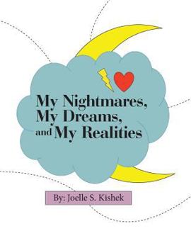 Paperback My Nightmares, My Dreams, and My Realities Book