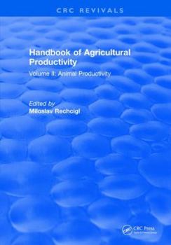 Handbook of Agricultural Productivity: Volume II: Animal Productivity