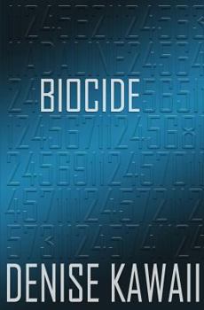 Biocide: Book Two - Book #2 of the Adaline