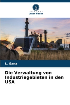 Paperback Die Verwaltung von Industriegebieten in den USA [German] Book