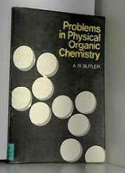 Paperback Problems in Physical Organic Chemistry Book