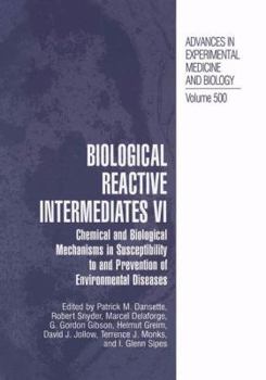 Paperback Biological Reactive Intermediates VI: Chemical and Biological Mechanisms in Susceptibility to and Prevention of Environmental Diseases Book