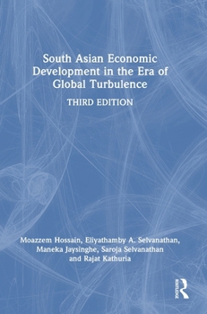 Hardcover South Asian Economic Development in the Era of Global Turbulence Book