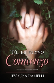 Paperback Tú, mi nuevo comienzo [Spanish] Book