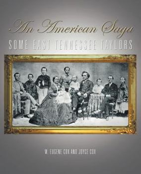 Paperback An American Saga: Some East Tennessee Taylors Book