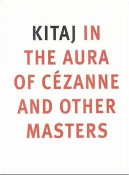 Paperback Kitaj: In the Aura of Cezanne and Other Masters Book