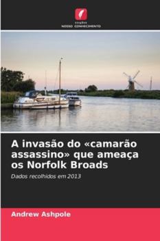 Paperback A invasão do camarão assassino que ameaça os Norfolk Broads [Portuguese] Book