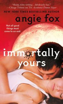 Mass Market Paperback Immortally Yours Book