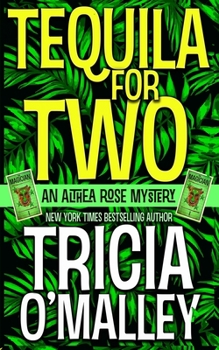 Paperback Tequila for Two: An Althea Rose Mystery Book