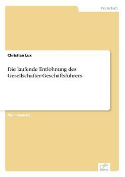Paperback Die laufende Entlohnung des Gesellschafter-Geschäftsführers [German] Book