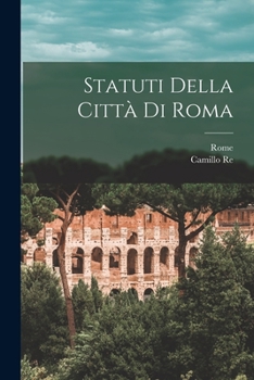 Paperback Statuti Della Città Di Roma [Italian] Book