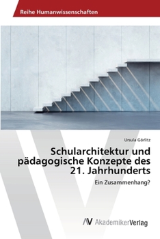 Paperback Schularchitektur und pädagogische Konzepte des 21. Jahrhunderts [German] Book