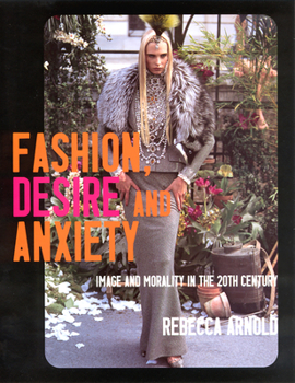 Paperback Fashion, Desire and Anxiety: Image and Morality in the 20th Century Book