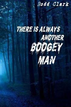 Paperback There is Always Another Boogey Man Book