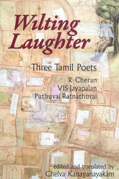 Paperback Wilting Laughter: Three Tamil Poets Book