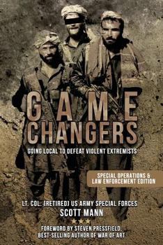 Paperback Game Changers: Going Local to Defeat Violent Extremists Book