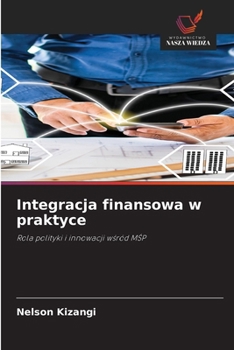 Integracja finansowa w praktyce (Polish Edition)