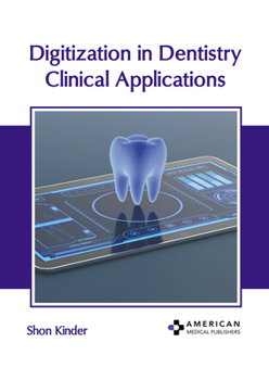 Hardcover Digitization in Dentistry: Clinical Applications Book