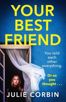 Paperback Your Best Friend: A Completely Gripping and Unputdownable Psychological Thriller with a Shocking Twist Book