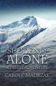 Paperback Suddenly Alone: A Family Adventure Book