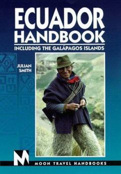 Moon Handbooks Ecuador: Including the Galapagos Islands - Book  of the Moon Handbooks