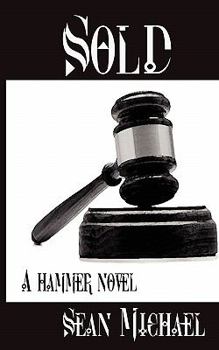 Sold: A Hammer Novel - Book #11 of the Hammer