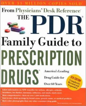 Paperback The PDR Family Guide to Prescription Drugs, 8th Edition: America's Leading Drug Guide for Over 60 Years Book