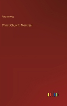Hardcover Christ Church: Montreal Book