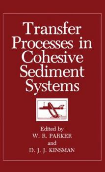 Paperback Transfer Processes in Cohesive Sediment Systems Book