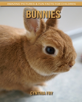 Paperback Bunnies: Amazing Pictures & Fun Facts for Children Book