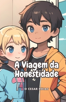 Paperback A Viagem da Honestidade: (Honestidade e Verdade) [Portuguese] Book
