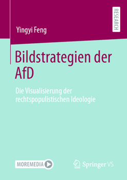 Paperback Bildstrategien Der Afd: Die Visualisierung Der Rechtspopulistischen Ideologie [German] Book