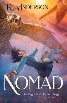 Nomad - Book #2 of the Flight and Flame Trilogy