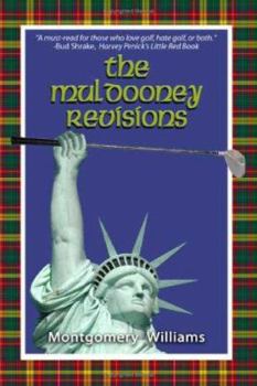 Paperback The Muldooney Revisions: The Seven Original Rules of True Ancient Golf. . . Now Revealed Book