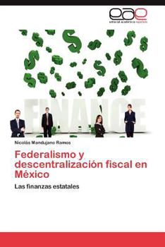 Paperback Federalismo y descentralización fiscal en México [Spanish] Book