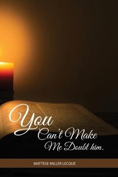 Paperback You can't make me doubt him Book