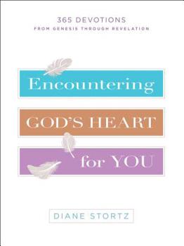 Hardcover Encountering God's Heart for You: 365 Devotions from Genesis Through Revelation Book