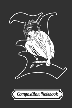 Composition Notebook: Death Note Journal A 120 Pages Death Note Themed Diary and Notebook, Best For Everyone (6x9)