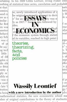 Hardcover Essays in Economics: Theories, Theorizing, Facts and Policies Book