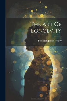 Paperback The Art Of Longevity Book