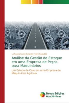 Paperback Análise da Gestão de Estoque em uma Empresa de Peças para Maquinários [Portuguese] Book