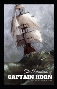 Paperback The Adventures of Captain Horn Illustrated Book