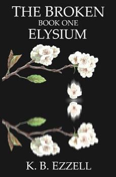 Paperback The Broken: Elysium Book