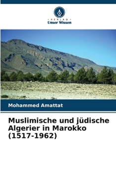 Paperback Muslimische und jüdische Algerier in Marokko (1517-1962) [German] Book